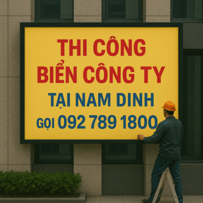 Thi Công Biển Công Ty Tại Nam Định – Chuẩn Bộ Nhận Diện, Bền Đẹp, Sang Trọng